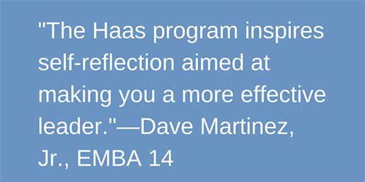 Pull quote from Dave Marinez Jr. on Berkeley-Haas inspiring leadership self-reflection