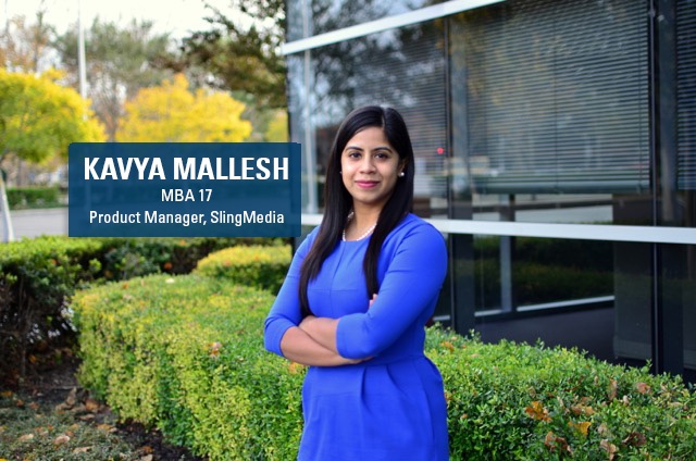 SlingMedia Senior Staff Product Manager and Berkeley MBA alum Kavya Mallesh