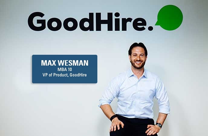 GoodHire VP of Product Management and Berkeley MBA alum Max Wesman